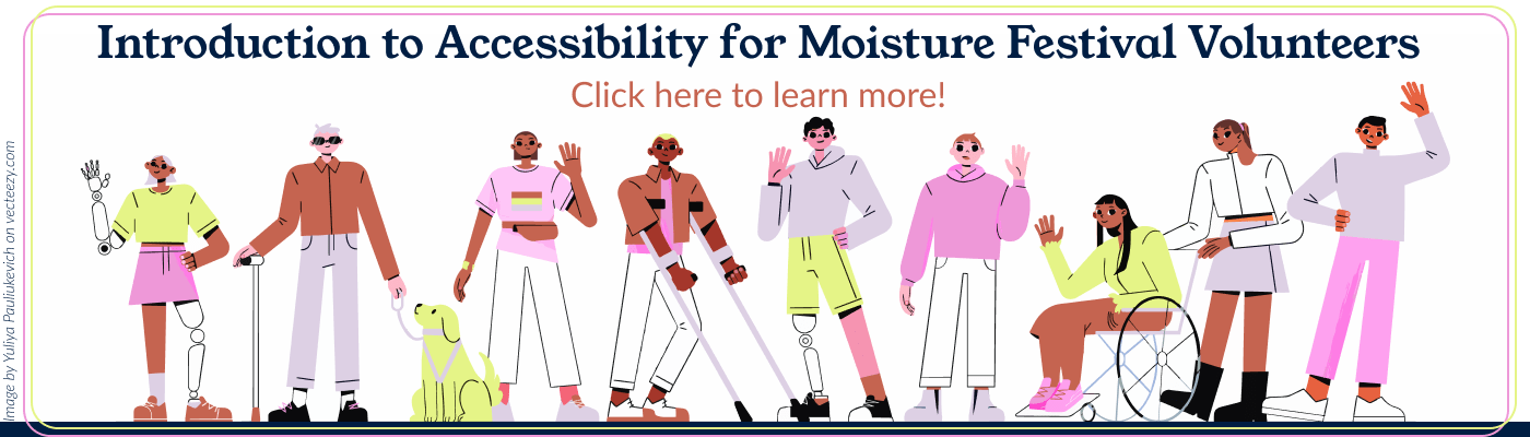 Introduction to Accessibility for Moisture Festival Volunteers Banner Image